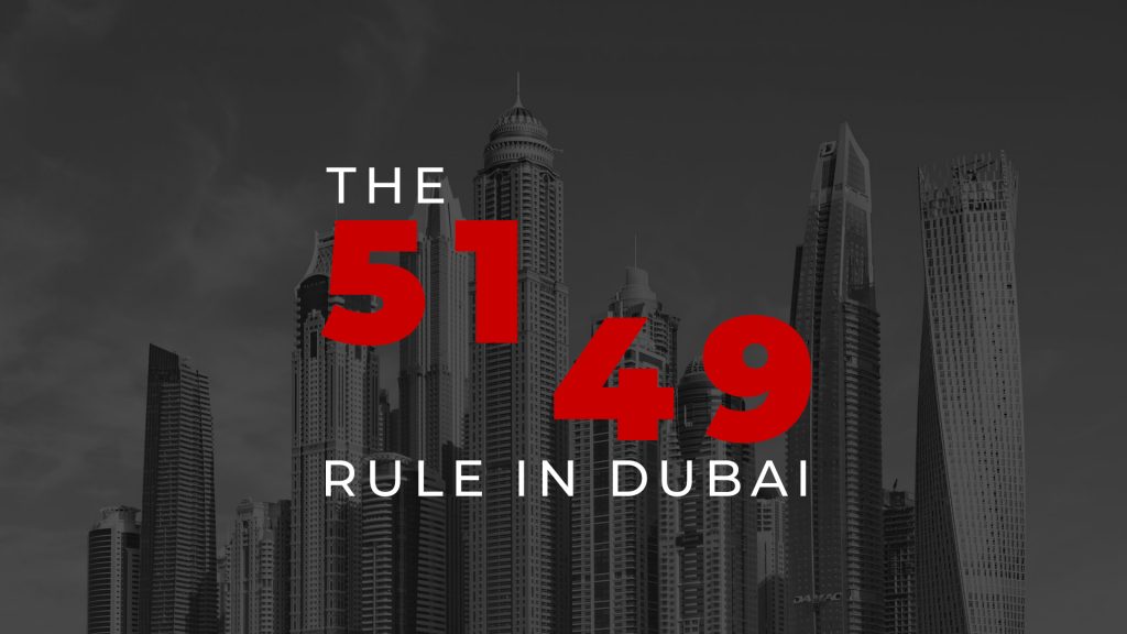 The 51-49 Rule in Dubai